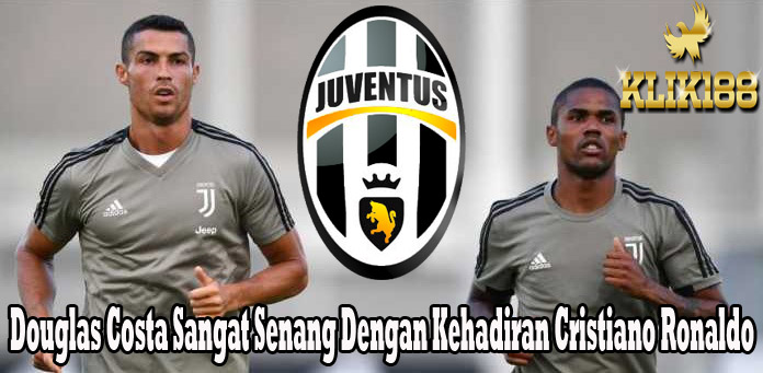 Douglas Costa Sangat Senang Dengan Kehadiran Cristiano Ronaldo