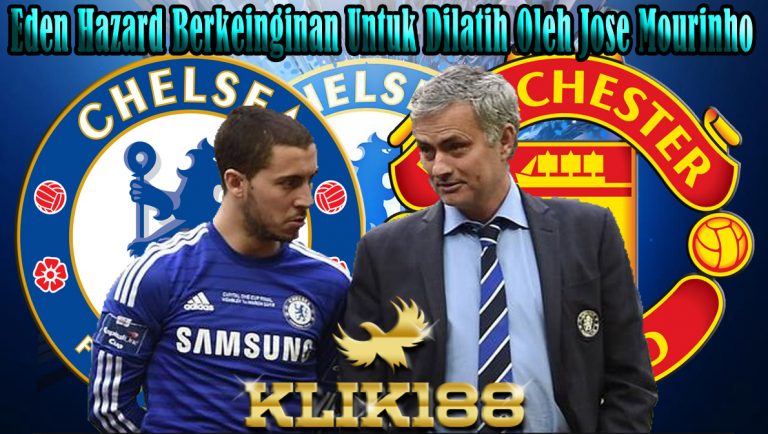 Eden Hazard Berkeinginan Untuk Dilatih Oleh Jose Mourinho